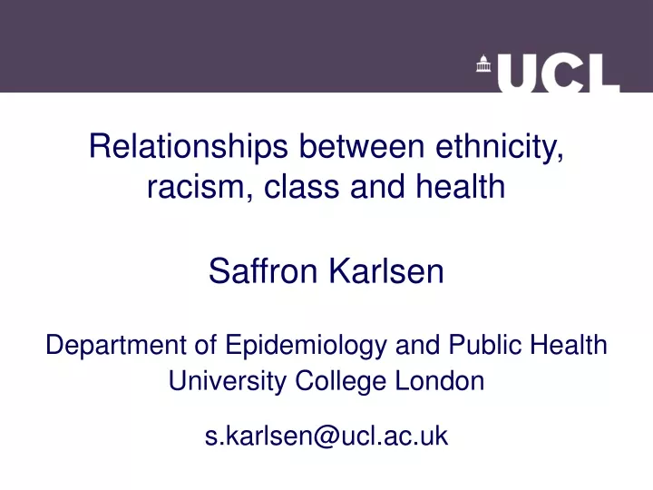 relationships between ethnicity racism class and health