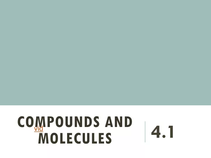 compounds and molecules