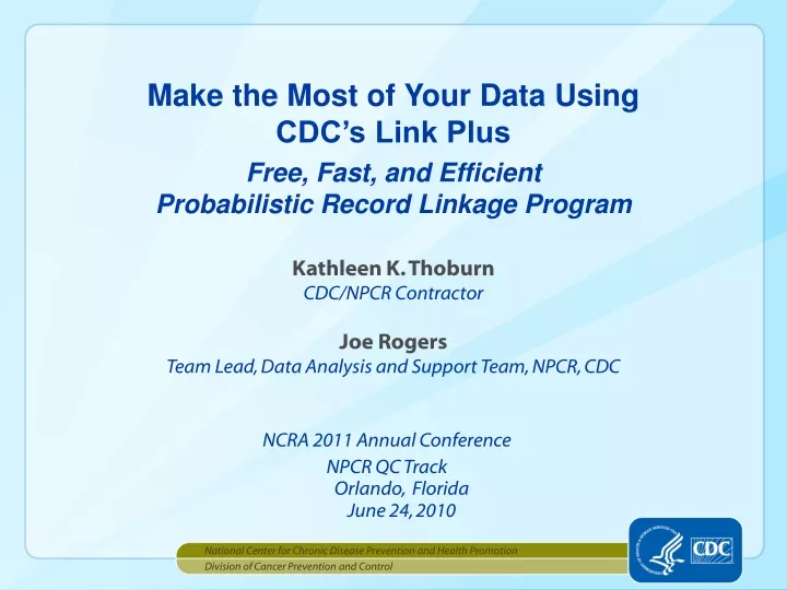 make the most of your data using cdc s link plus