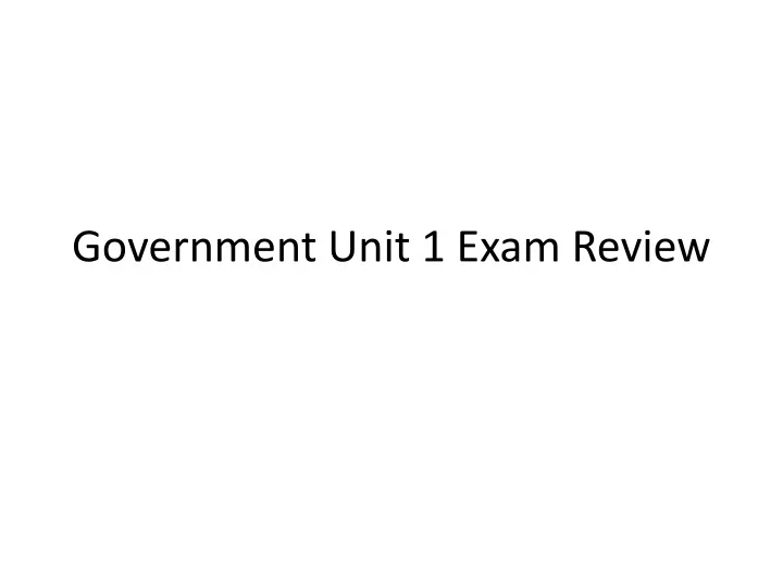 government unit 1 exam review