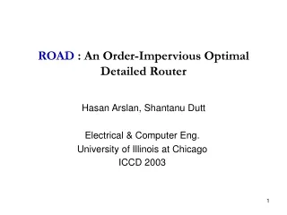 ROAD  : An Order-Impervious Optimal Detailed Router