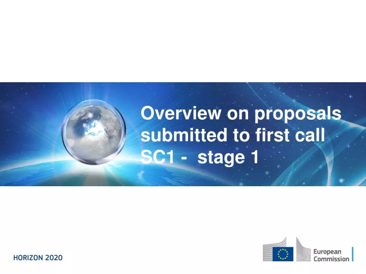 overview on proposals submitted to first call