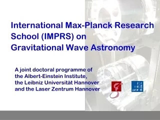 International Max-Planck Research School (IMPRS) on  Gravitational Wave Astronomy