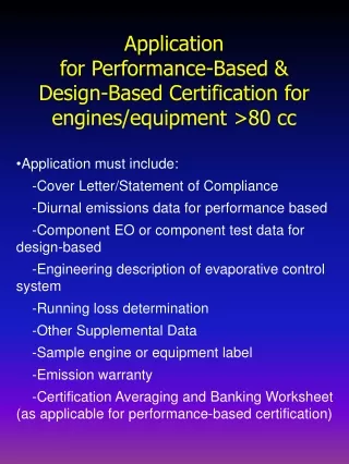 Application  for Performance-Based &amp; Design-Based Certification for engines/equipment &gt;80 cc