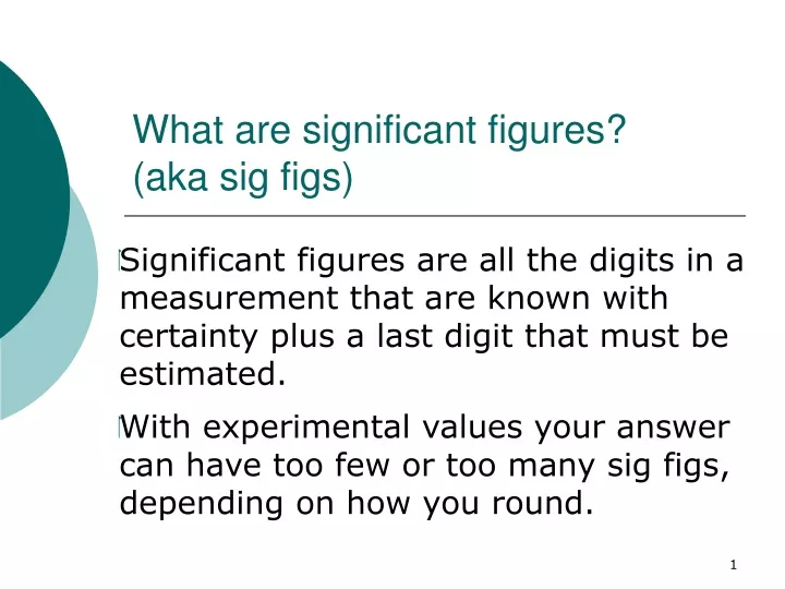 what are significant figures aka sig figs