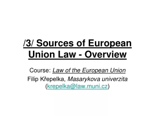/3/ Sources of European Union Law - Overview