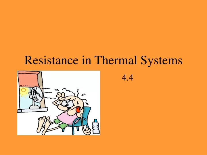 resistance in thermal systems