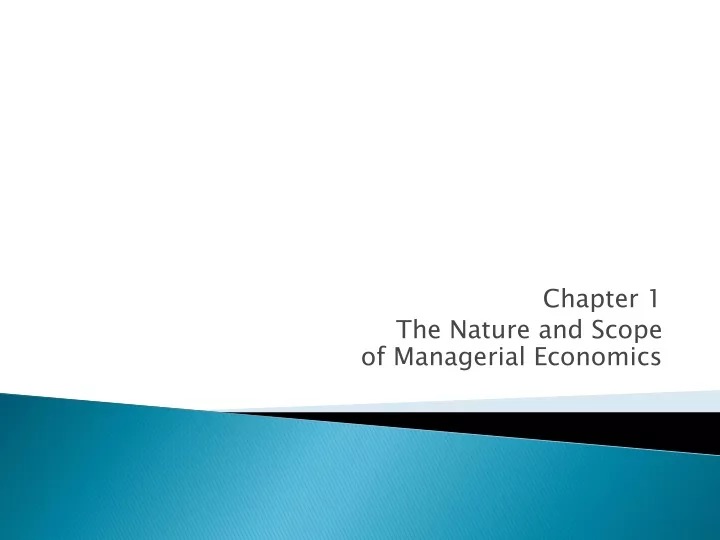 chapter 1 the nature and scope of managerial economics