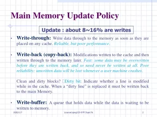 Main Memory Update Policy