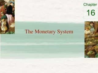 The Monetary System