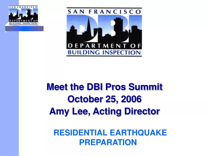 meet the dbi pros summit october 25 2006 amy lee acting director