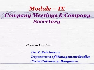 Module – IX  Company Meetings &amp; Company Secretary