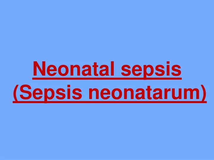 neonatal sepsis sepsis neonatarum