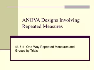 ANOVA Designs Involving Repeated Measures
