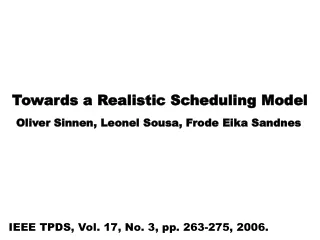 Towards a Realistic Scheduling Model