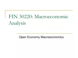 FIN 30220: Macroeconomic Analysis