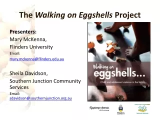 The  Walking on Eggshells  Project