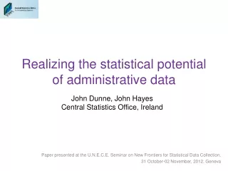 Realizing the statistical potential of administrative data