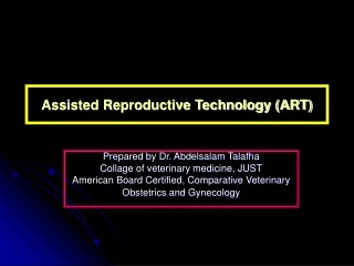 Assisted Reproductive Technology (ART)