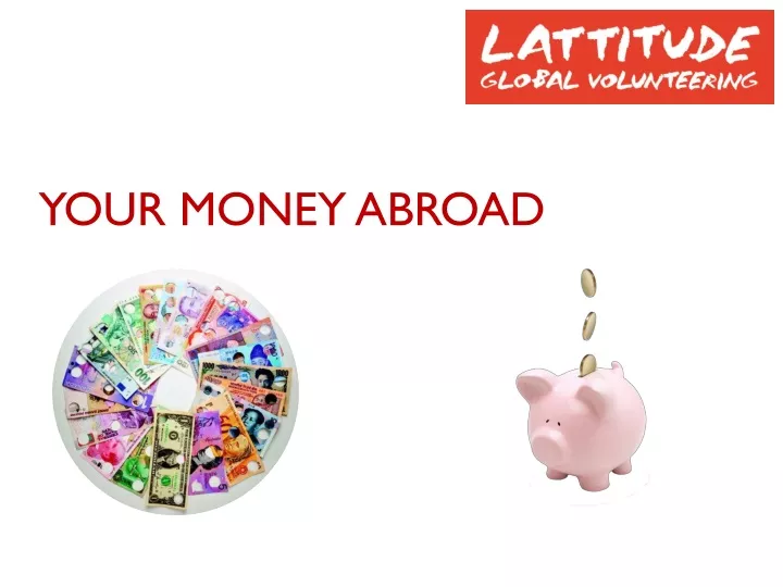 your money abroad