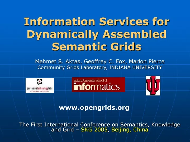 information services for dynamically assembled semantic grids