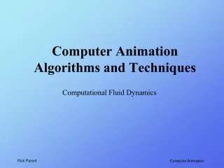 Computer Animation Algorithms and Techniques