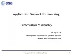 Application Support Outsourcing Presentation to Industry - slide 1