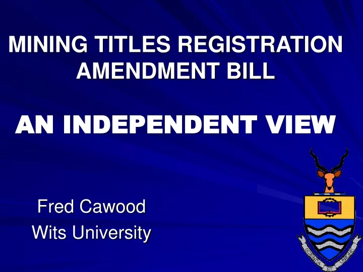 mining titles registration amendment bill an independent view