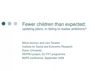 Fewer children than expected: updating plans, or failing to realise ambitions?