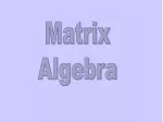 Matrix Algebra: Addition and Multiplication Explained - slide 1