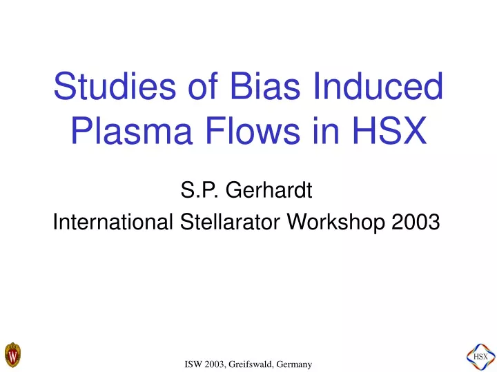 studies of bias induced plasma flows in hsx