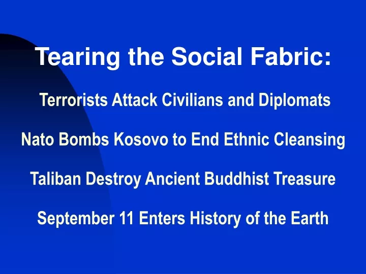 tearing the social fabric terrorists attack