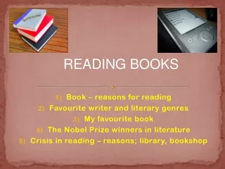 Book  –  reasons for reading Favourite writer  and  literary genres My  favourite book