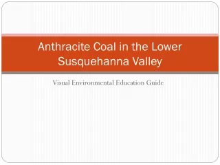 Anthracite Coal in the Lower Susquehanna Valley