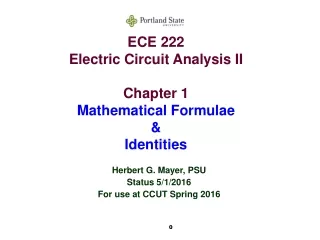 ECE 222 Electric Circuit Analysis II Chapter 1 Mathematical Formulae &amp;  Identities