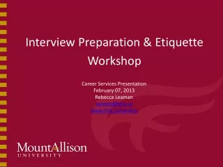 Interview Preparation &amp; Etiquette Worksho p