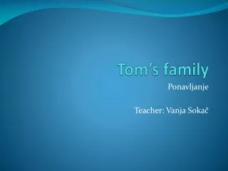 Tom’s family
