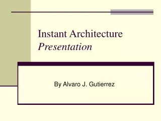 Instant Architecture Presentation