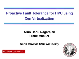 Arun Babu Nagarajan Frank Mueller North Carolina State University
