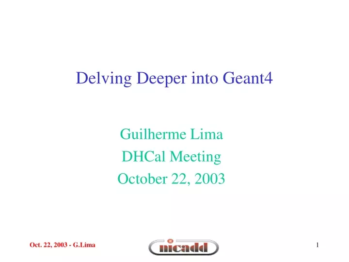 delving deeper into geant4