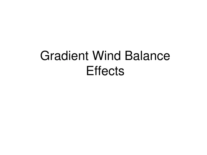 gradient wind balance effects