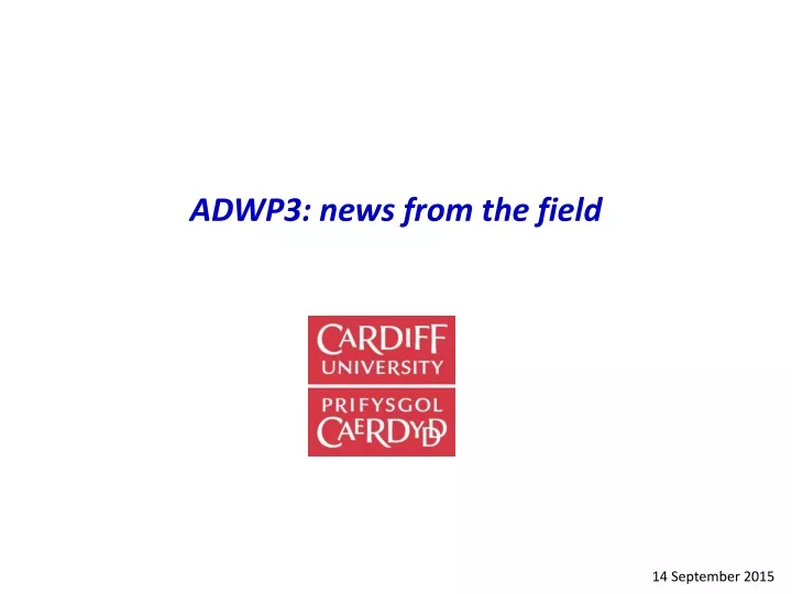 adwp3 news from the field