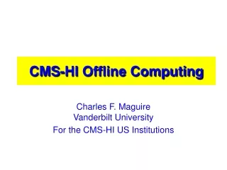 CMS-HI Offline Computing