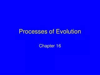 Processes of Evolution