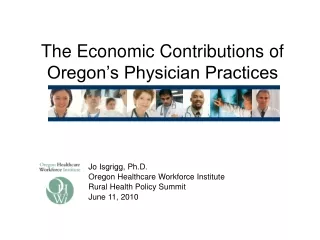 The Economic Contributions of Oregon’s Physician Practices
