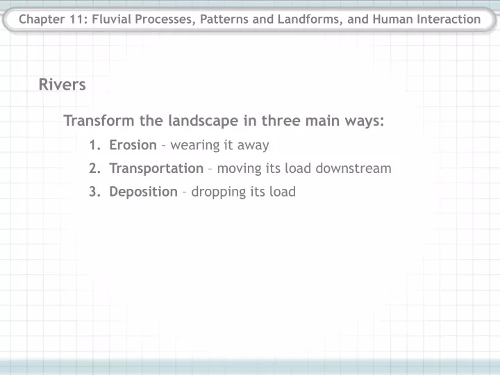 chapter 11 fluvial processes patterns and landforms and human interaction