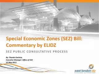 Special Economic Zones (SEZ) Bill: Commentary by ELIDZ