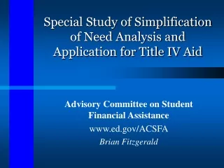 Special Study of Simplification of Need Analysis and Application for Title IV Aid