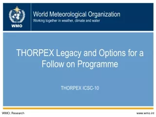 World Meteorological Organization Working together in weather, climate and water