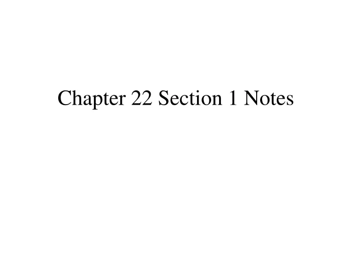 chapter 22 section 1 notes